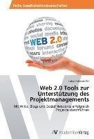 Web 2.0 Tools zur Unterstützung des Projektmanagements