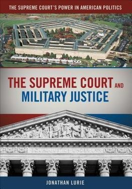 Lurie, J: Supreme Court and Military Justice