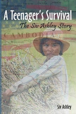 A Teenager's Survival the Siv Ashley Story