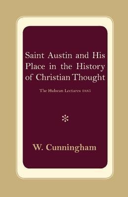 S. Austin and His Place in the History of Christian Thought