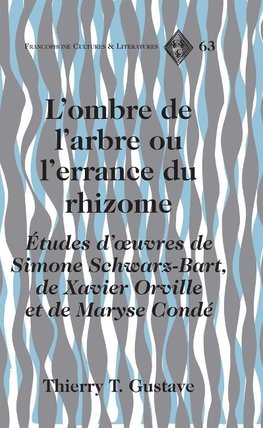 L'ombre de l'arbre ou l'errance du rhizome