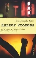 Kurzer Prozess