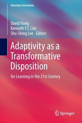 Adaptivity as a Transformative Disposition