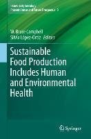 Sustainable Food Production Includes Human and Environmental Health