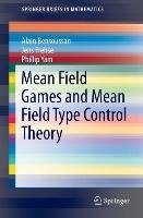 Mean Field Games and Mean Field Type Control Theory