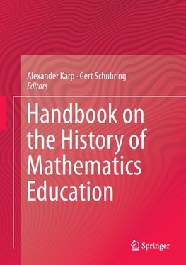 Handbook on the History of Mathematics Education