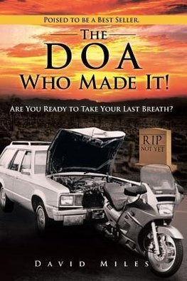 The DOA Who Made It!