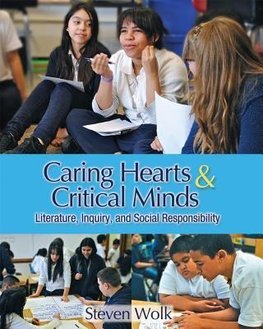 Wolk, S:  Caring Hearts & Critical Minds