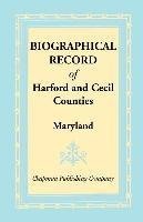 Biographical Record of Harford and Cecil Counties, Maryland