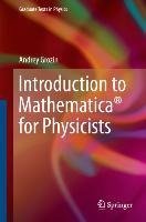 Introduction to Mathematica® for Physicists