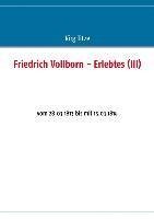 Friedrich Vollborn - Erlebtes (III)