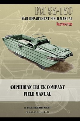 Amphibian Truck Company Field Manual