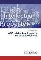 WTO Intellectual Property Dispute Settlement