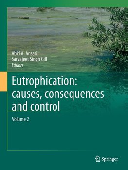 Eutrophication: Causes, Consequences and Control