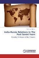 India-Russia Relations In The Post Soviet Years