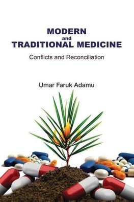 Modern and Traditional Medicine. Conflicts and Reconciliation