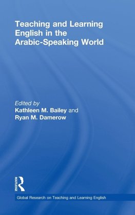 Teaching and Learning English in the Arabic-Speaking World