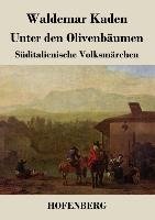 Unter den Olivenbäumen