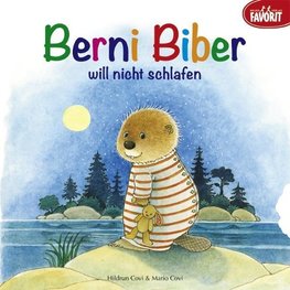 Berni Biber will nicht schlafen