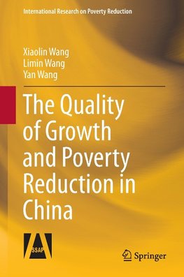 The Quality of Growth and Poverty Reduction in China