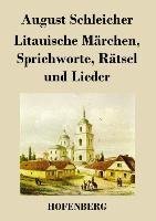 Litauische Märchen, Sprichworte, Rätsel und Lieder