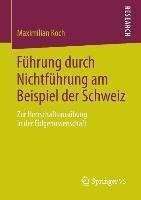 Führung durch Nichtführung am Beispiel der Schweiz