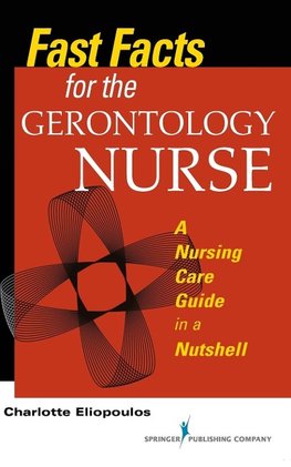 Fast Facts for the Gerontology Nurse