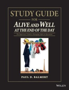 Study Guide for Alive and Well at the End of the Day