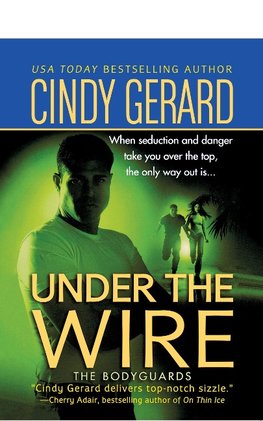 UNDER THE WIRE