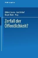 Zerfall der Öffentlichkeit?