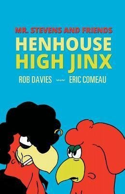 Henhouse High Jinx