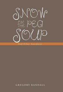 Snow on the Pea Soup