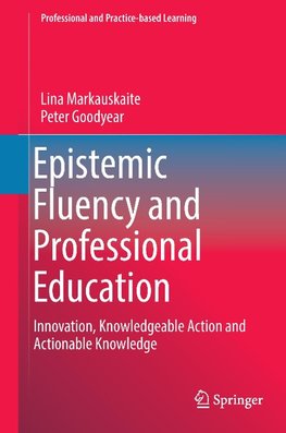 Epistemic Fluency and Professional Education