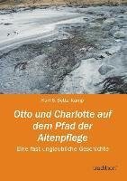 Otto und Charlotte auf dem Pfad der Altenpflege