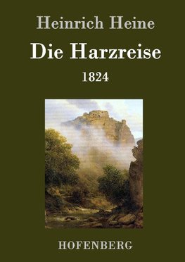 Die Harzreise 1824