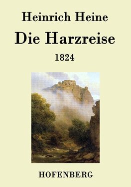 Die Harzreise 1824