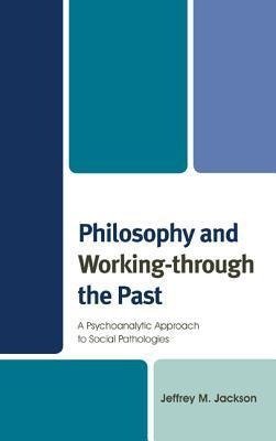 Philosophy and Working-Through the Past