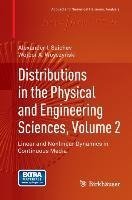 Distributions in the Physical and Engineering Sciences, Volume 2