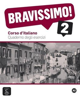 Birello, M: Bravissimo 2. Quaderno degli esercizi