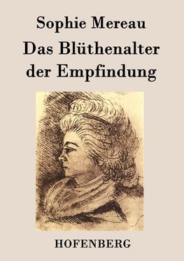 Das Blüthenalter der Empfindung