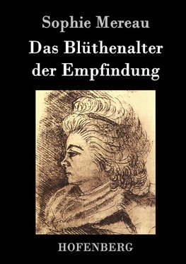 Das Blüthenalter der Empfindung