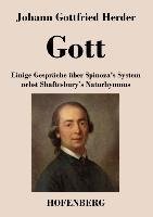 Gott. Einige Gespräche über Spinoza's System nebst Shaftesbury's Naturhymnus