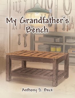 My Grandfather's Bench