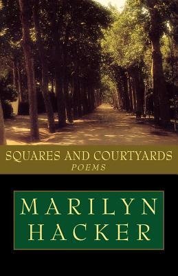 Hacker, M: Squares & Courtyards - Poems