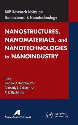 Nanostructures, Nanomaterials, and Nanotechnologies to Nanoindustry