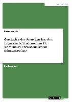 Geschichte der deutschen Sprache. Linguistische Tendenzen im 19. Jahrhundert. Entwicklungen im Schulwortschatz