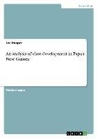 An analysis of class development in Papua New Guinea