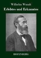 Erlebtes und Erkanntes