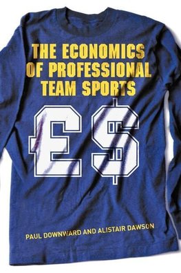 Downward, P: Economics of Professional Team Sports