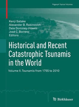 Historical and Recent Catastrophic Tsunamis in the World Volume 2